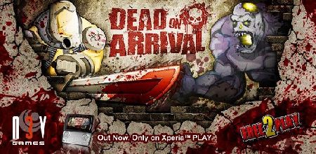 Dead On Arrival    Android  Sony Ericsson Xperia PLAY