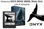  ONYX BOOX i86ML Moby Dick   8-     (23.08.2015)