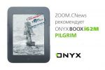 ZOOM.CNews  ONYX BOOX   E Ink Pearl HD   multi-touch